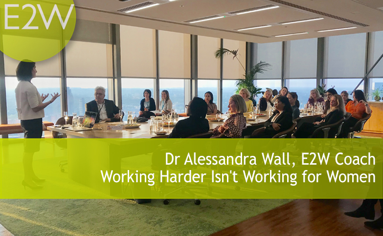 Dr Alessandra Wall: Working Harder Isn’t Working for Women