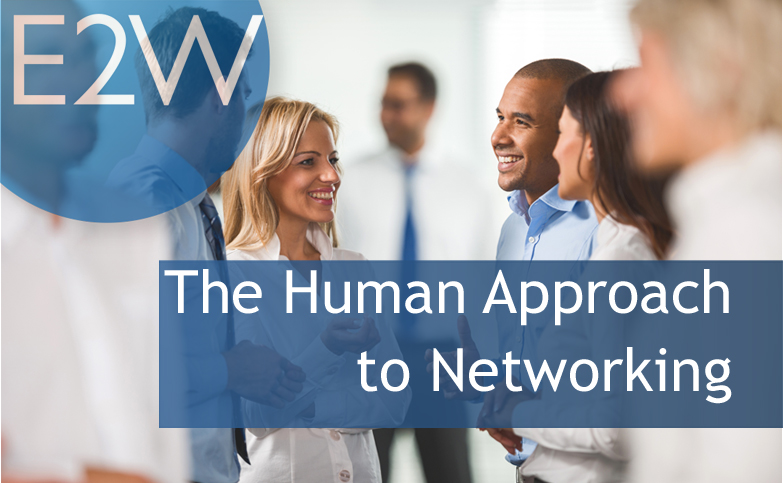 The Human Approach to Networking