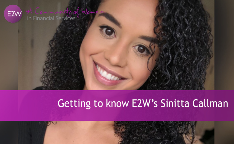 Spotlight Series - Getting to know E2W’s Head of Recruitment Sintta Callman