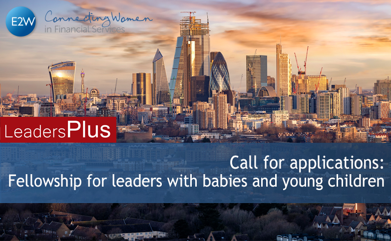Call for applications: LeadersPLUS Fellowship for leaders with babies and young children