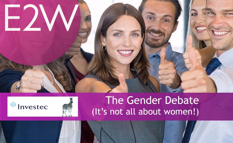 The Gender Debate (it’s not all about women!)