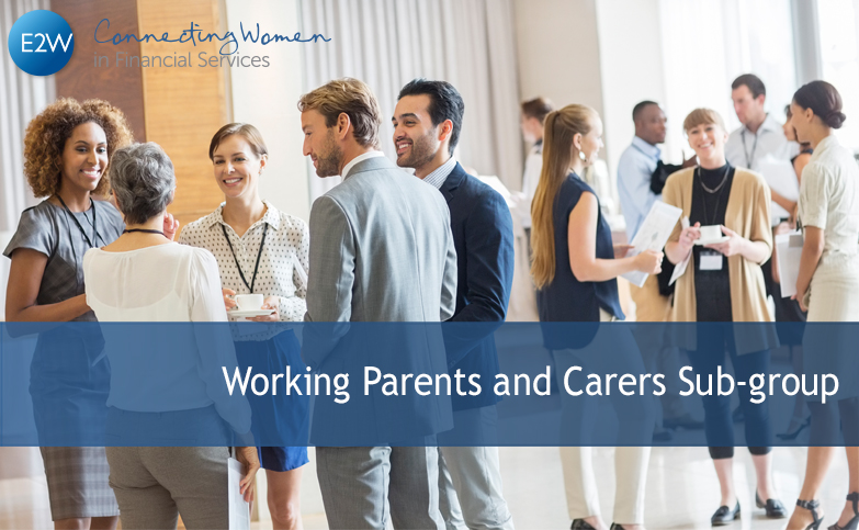 Working Parents and Carers sub-group