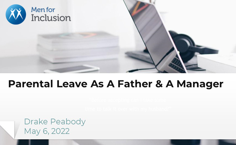 Parental Leave As A Father & A Manager