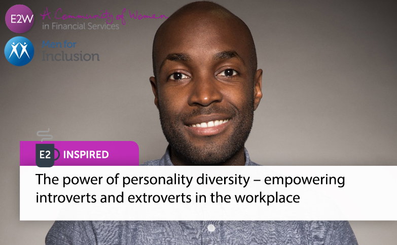 E2 Inspired - The power of personality diversity – empowering introverts and extroverts in the workplace