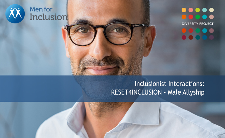 Inclusionist Interactions: RESET4INCLUSION - Male Allyship