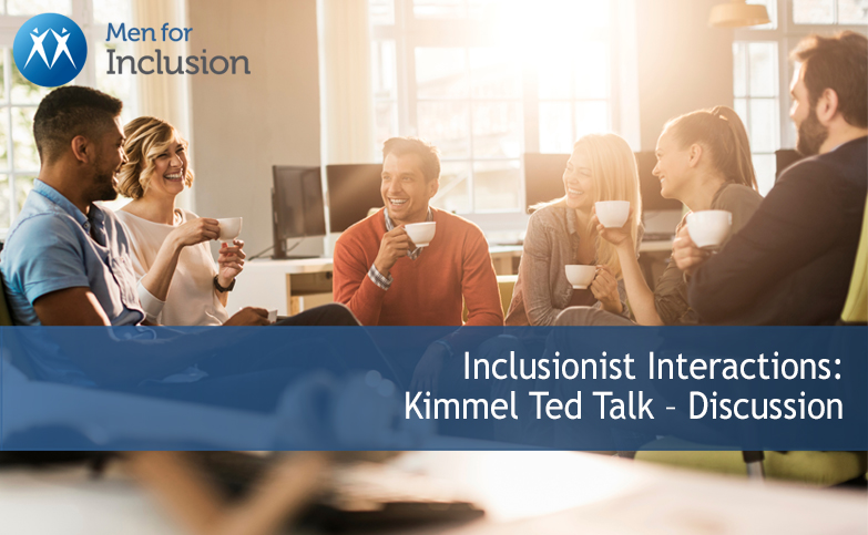 Inclusionist Interactions: Kimmel Ted Talk Discussion
