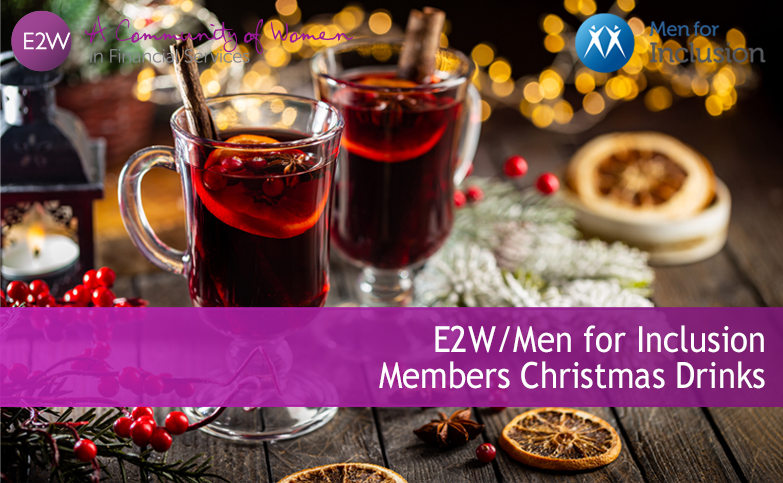 E2W and Men for Inclusion Members’ Christmas Drinks